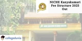 NICHE Kanyakumari Fee Structure 2025 Out; Check Details Here
